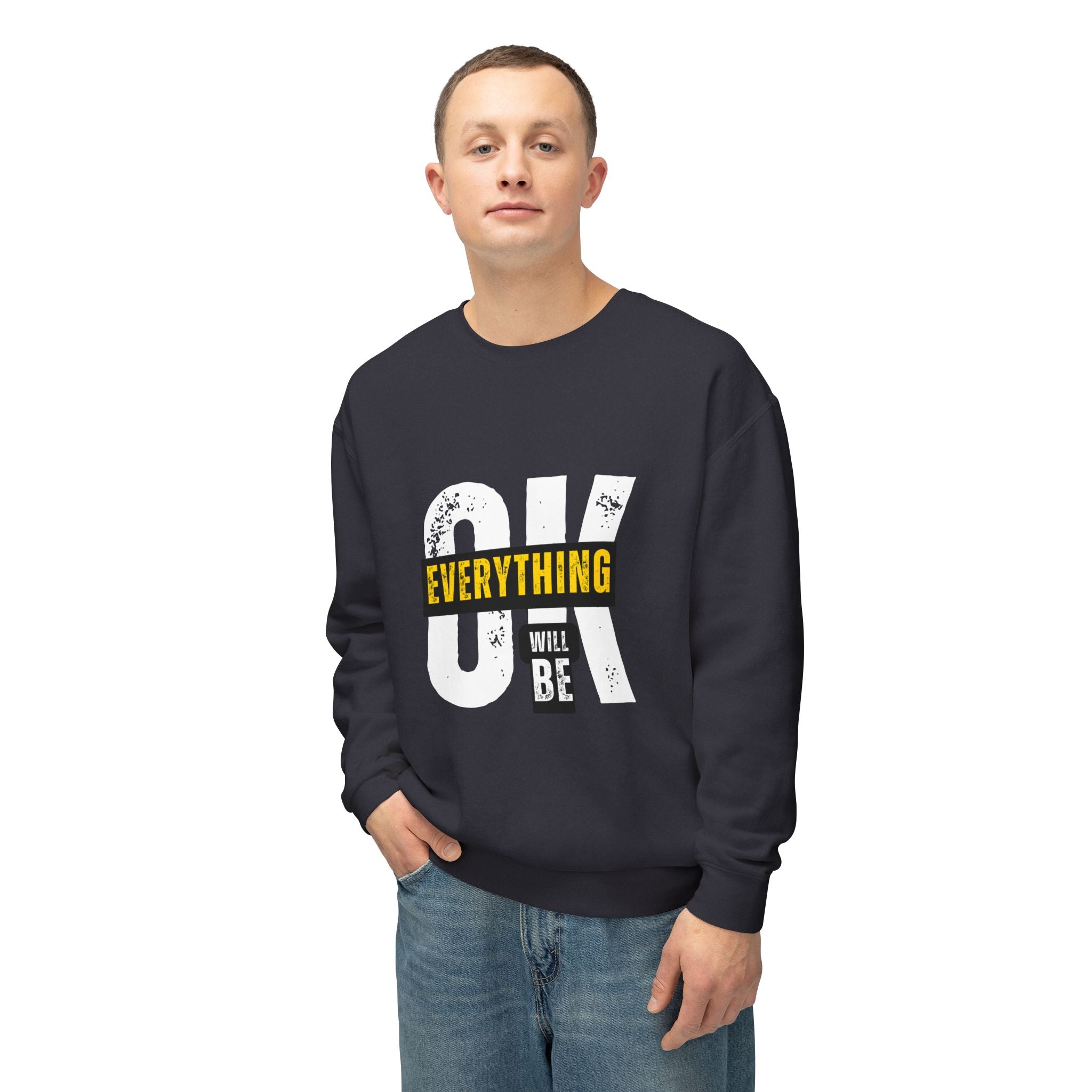 Everything will be Ok Sweatshirt