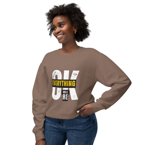 Everything will be Ok Sweatshirt