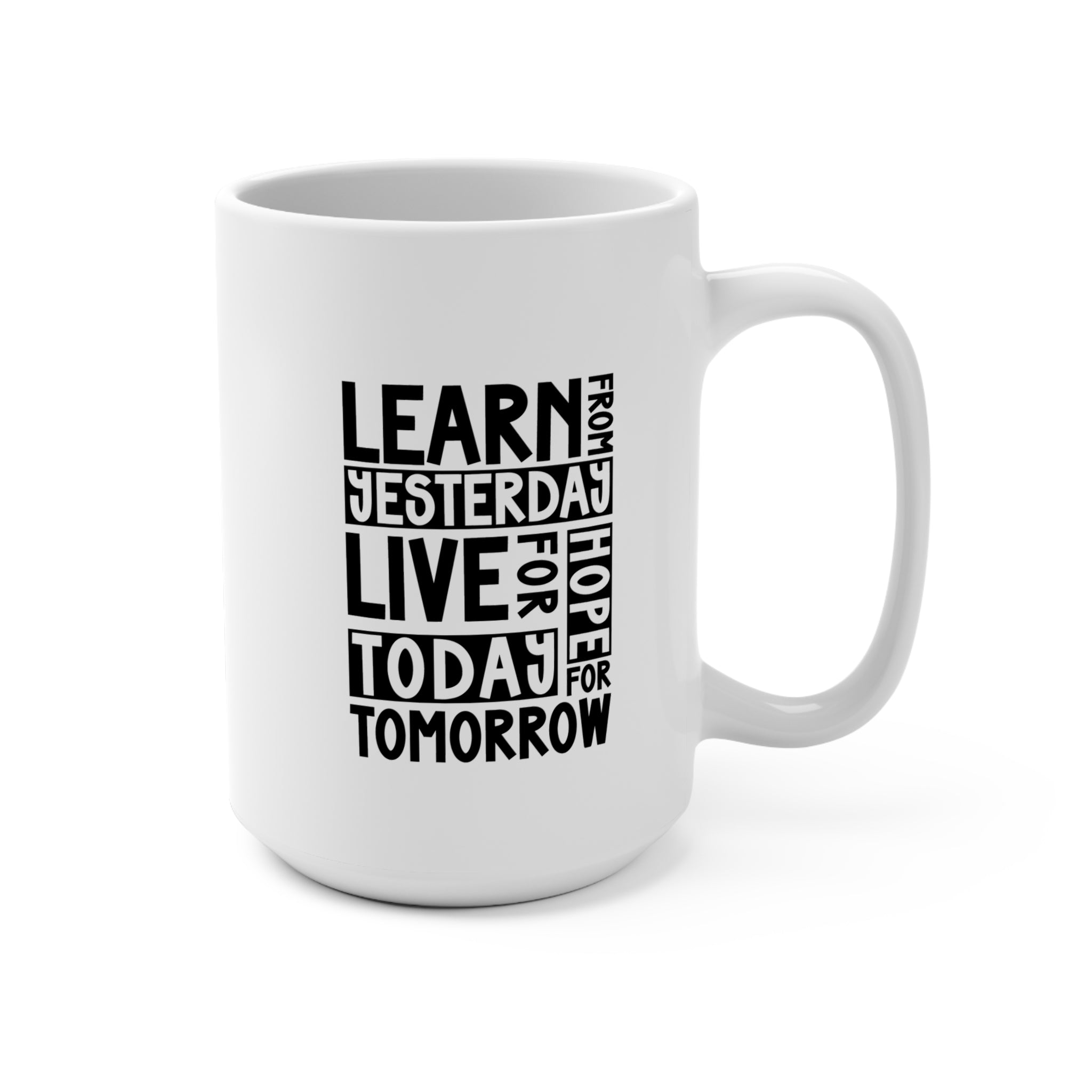 Inspirational Quote Mug | 15oz