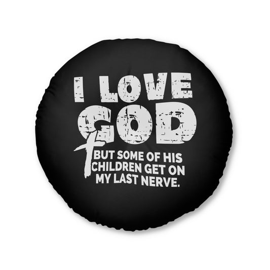 Tufted Floor Pillow, Round - 'I Love God