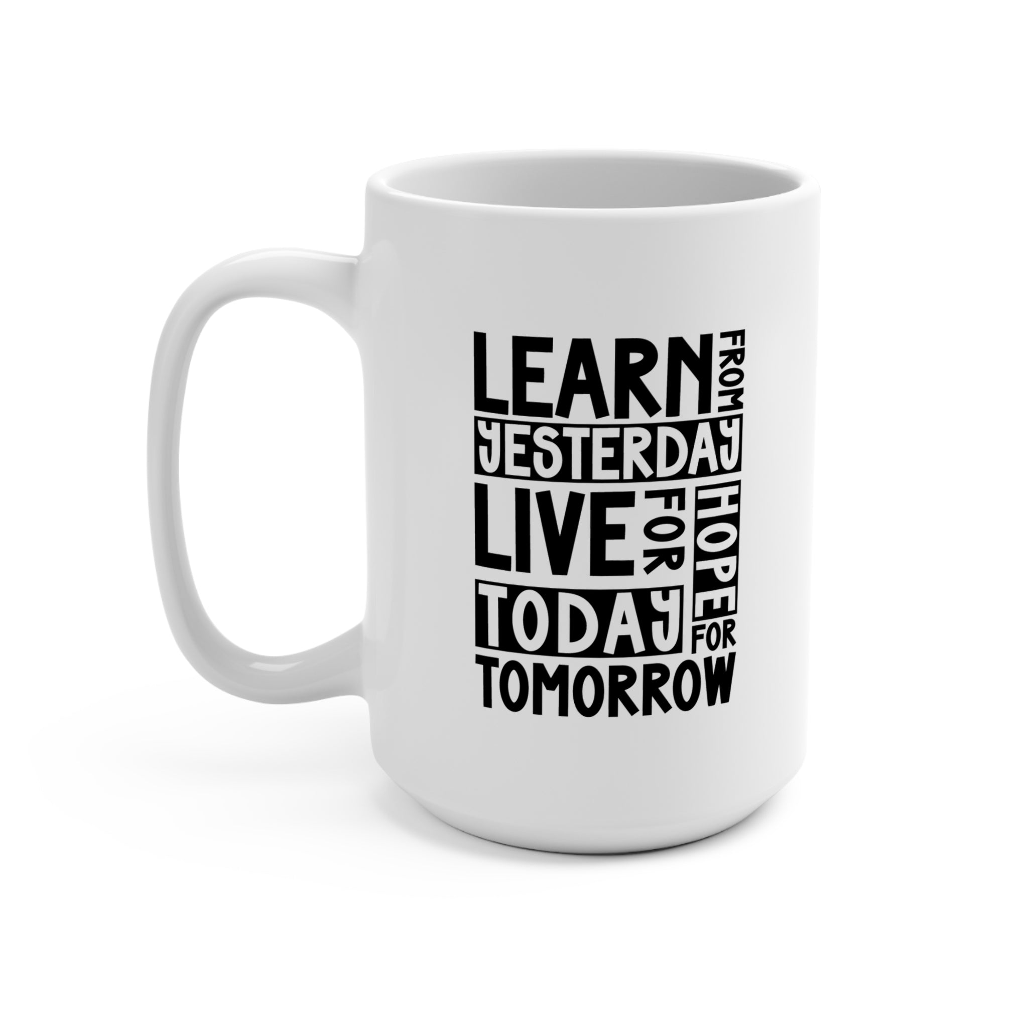 Inspirational Quote Mug | 15oz