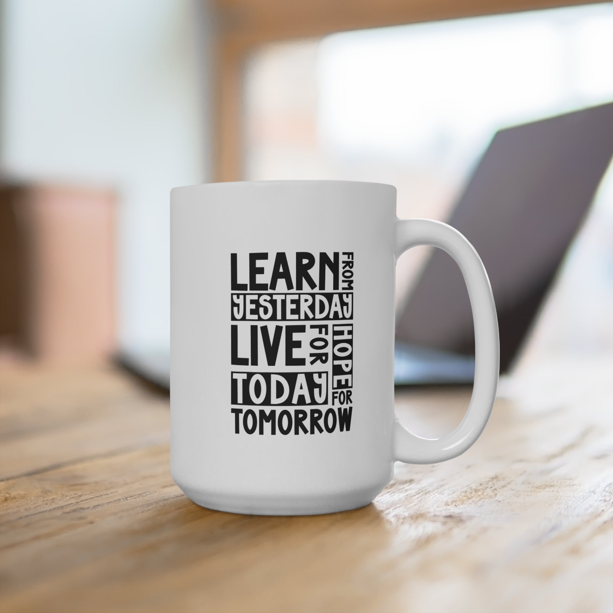 Inspirational Quote Mug | 15oz